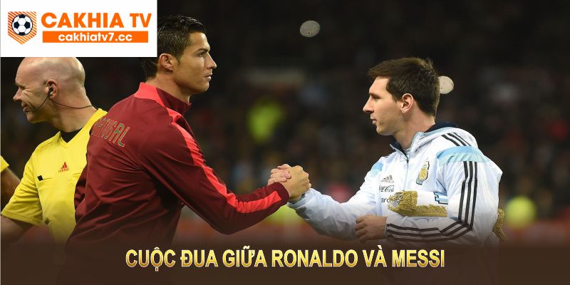 Ronaldo và Messi - Cuộc Đua Không Hồi Kết Trong Làng Bóng Đá Thế Giới 3 Cuộc đua giữa Ronaldo và Messi là câu chuyện của hiện tại vừa là di sản cho tương lai