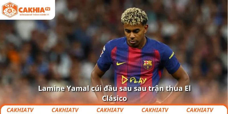 Lamine Yamal sai, nhưng người lớn quanh cậu còn sai hơn 3 Lamine Yamal cúi đầu sau sau trận thua El Clásico