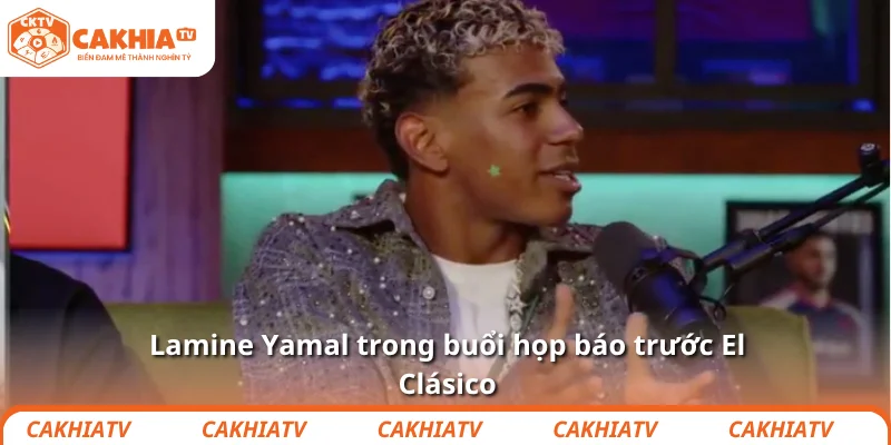 Lamine Yamal sai, nhưng người lớn quanh cậu còn sai hơn 1 Lamine Yamal trong buổi họp báo trước El Clásico