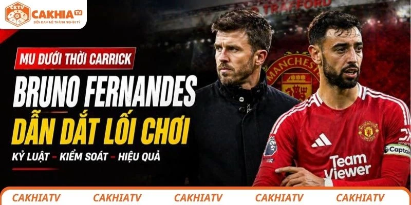 Man United vs Brentford: Carrick hồi sinh Quỷ đỏ, đại chiến Old Trafford 3 MU dưới thời Carrick, Bruno Fernandes dẫn dắt lối chơi