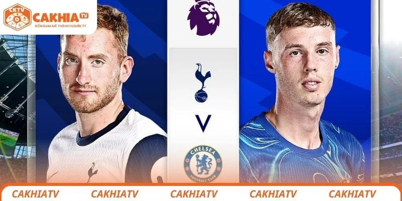 Chelsea vs Tottenham Hotspur - Màn So Tài Tranh 3 Điểm Hấp Dẫn 1 Đánh giá tổng quan trước trận Chelsea vs Tottenham Hotspur